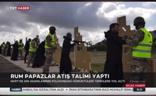 Tatar'dan Rum papazların makineli silahlarla atış talimi yapmasına tepki
